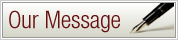 Our Message